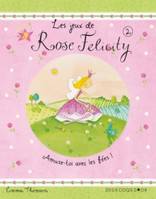 2, Les jeux de Rose Felicity 2, amuse-toi avec les fées