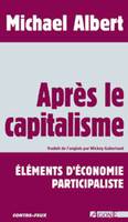 Après le Capitalisme, Éléments d'Économie Participaliste