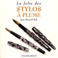 la folie des stylos a plume