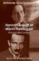 Hannah Arendt et Martin Heidegger, Histoire d'un amour