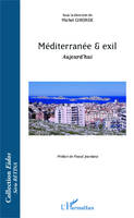 Méditerranée & exil, Aujourd'hui