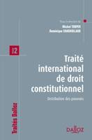 Tome 2, Distribution des pouvoirs, Traité international de droit constitutionnel