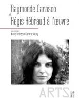 Raymonde carasco et regis hebraud à l'oeuvre