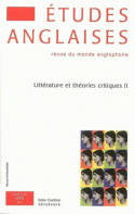 Études anglaises - N°1/2005, Littérature et théories critiques II