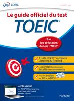 TOEIC® : Le guide officiel du test, Par les créateurs du test toeic