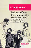 Petit Manifeste des communistes (sans classe ni parti), suivi d'Une lettre aux Brigades rouges