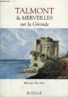 Talmont et merveilles sur la Gironde