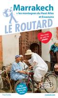 Guide du Routard Marrakech 2019, + les montagnes du Haut-Atlas et Essaouira