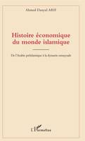 Histoire économique du monde islamique, De l'Arabie préislamique à la dynastie umayyade