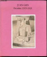 Juan Gris, correspondance avec Léonce Rosenberg, dessins 1915-1921, ivam-centre Julio Gonz [Hardcover] Texte etabli et annote par C. Derouet ; Ouvrage accompagnant l'exposition presentee a Ivam Centre Julio Gonzalez et au Centre Georges Pompidou en 199...