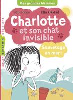 5, Charlotte et son chat invisible, Tome 05, Sauvetage en mer !
