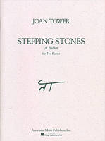 Stepping Stones - A Ballet, Two Pianos, Four Hands. 2 Copies needed to perform.