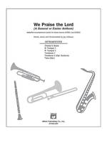 We Praise the Lord, Instrumental Parts