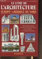 Le livre de l'architecture Europe - Amérique du nord