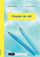 Les contes de Valérie Bonenfant, 39, Crayons de ciel, Les contes de Valérie Bonenfant