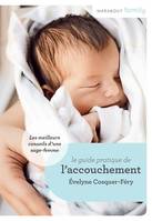 Le Guide de l'accouchement : conseils de sage-femme