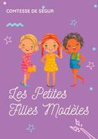 Les Petites Filles Modèles, un roman pour enfants de la comtesse de Ségur