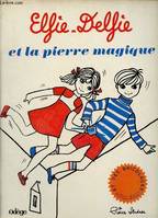 Elfie-Delfie et la pierre magique à Myron Studner., la relance indispensable d'une formation efficace, 1991