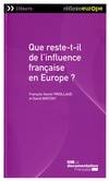 Que reste-t-il de l'influence française en Europe ?