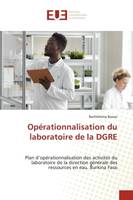 Opérationnalisation du laboratoire de la DGRE, Plan d'opérationnalisation des activités du laboratoire de la direction générale des ressources en e