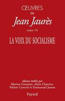 Oeuvres tome 14, La voix du socialisme