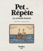 Pet et Répète, la véritable histoire, Collection Histoires de rire