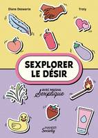 Sexplorer le désir