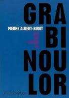 Les six livres de Grabinoulor, épopée