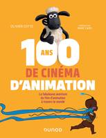 100 ans de cinéma d'animation, La fabuleuse aventure du film d'animation à travers le monde