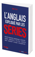 L'anglais expliqué par les séries