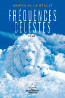 Fréquences célestes Tome 1