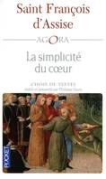 La simplicité du coeur, ainsi parlait saint François