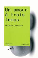 AMOUR A TROIS TEMPS (UN)