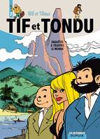 7, Tif et Tondu - L'intégrale - Tome 7 - Enquêtes à travers le monde