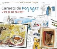 Carnets de Voyage, l'art de les réaliser