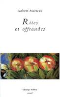 Liturgie., 4, Rites et offrandes, 1996-1998