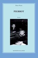 Pierrot ; Chronique d'une gentille racaille, chronique d'une gentille racaille