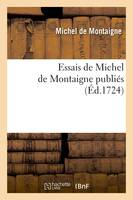Essais de Michel de Montaigne publiés (Éd.1724)