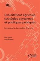 Exploitations agricoles, stratégies paysannes et politiques publiques, Les apports du modèle Olympe.