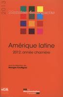 amerique latine 2013., 2012, année charnière