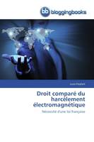 Droit comparé du harcèlement électromagnétique