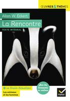 La Rencontre, suivi d'un groupement thématique sur les rapports entre les animaux et les hommes