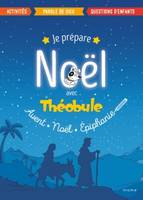 Je prépare Noël avec Théobule