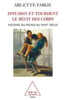 Effusions et tourments, le récit des corps, Histoire du peuple au XVIIIe siècle