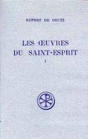 Œuvres du Saint-Esprit, I (Les)