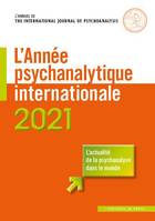 L'année psychanalytique internationale 2021, Traduction en langue française d'un choix de textes publiés en 2019-2020 dans 