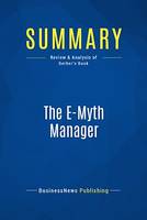 Summary: The E-Myth Manager, Review and Analysis of Gerber's Book