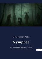 Nymphee, UN ROMAN DE SCIENCE FICTION