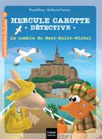 13, Hercule Carotte - Le zombie du Mont Saint-Michel CP/CE1 6/7 ans