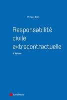 Responsabilité civile extracontractuelle